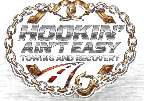 Hookin' Ain't Easy Towing and Recovery